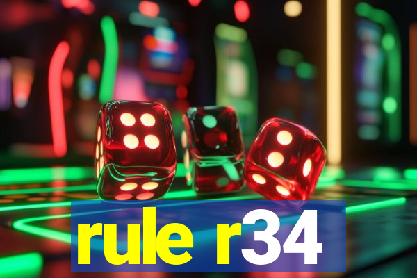 rule r34